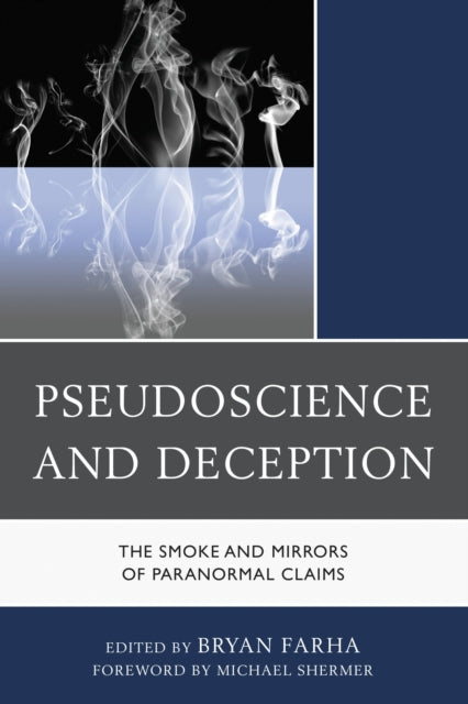 Book cover of: Pseudoscience and Deception. By: Bryan Farha