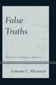 Book cover of: False Truths. By: Edward C. Mendler