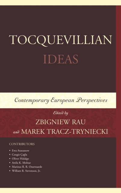 Book cover of: Tocquevillian Ideas. By: Zbigniew Rau