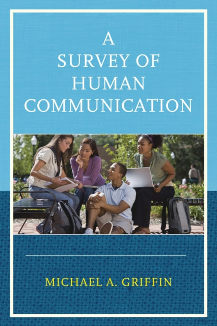 Book cover of: Survey of Human Communication. By: Michael A. Griffin