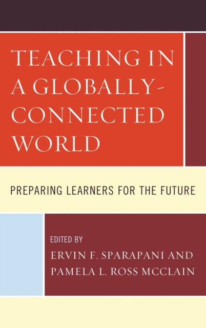 Book cover of: Teaching in a Globally-Connected World. By: Ervin F. Sparapani