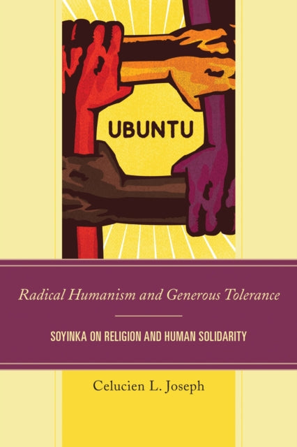 Book cover of: Radical Humanism and Generous Tolerance. By: Celucien L. Joseph