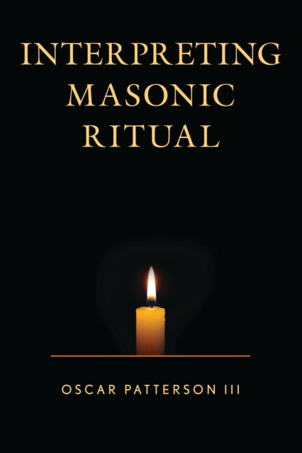Book cover of: Interpreting Masonic Ritual. By: Oscar Patterson