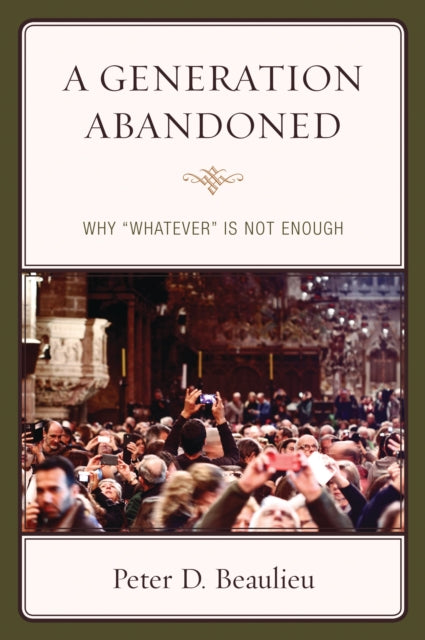 A Generation Abandoned