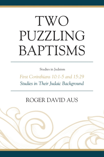 Book cover of: Two Puzzling Baptisms. By: Roger David Aus