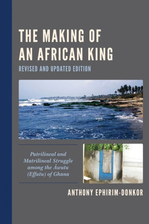 The Making of an African King