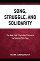 Book cover of: Song, Struggle, and Solidarity. By: Mark Abendroth