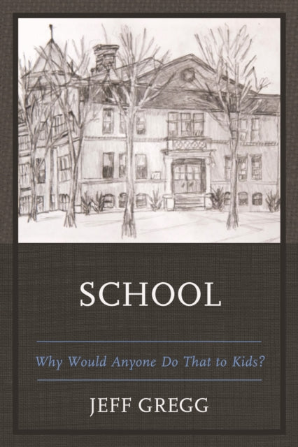 Book cover of: School. By: Jeff Gregg