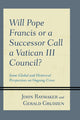 Book cover of: Will Pope Francis or a Successor Call a Vatican III Council?. By: John Raymaker