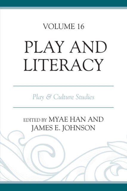 Book cover of: Play and Literacy. By: Myae Han