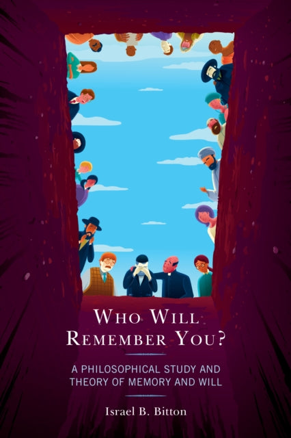 Book cover of: Who Will Remember You?. By: Israel B. Bitton