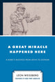 Book cover of: Great Miracle Happened Here. By: Leon Weissberg