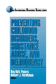 Book cover of: Preventing Childhood Disorders, Substance Abuse, and Delinquency