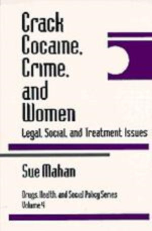 Crack Cocaine, Crime, and Women