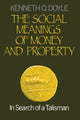 Book cover of: Social Meanings of Money and Property