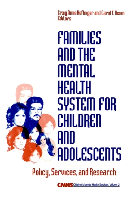 Book cover of: Families and the Mental Health System for Children and Adolescents