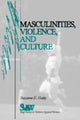 Book cover of: Masculinities, Violence and Culture. By: Suzanne E. Hatty