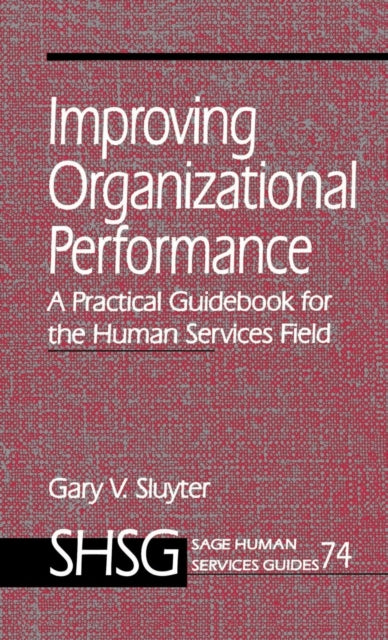 Book cover of: Improving Organizational Performance. By: Gary V. Sluyter