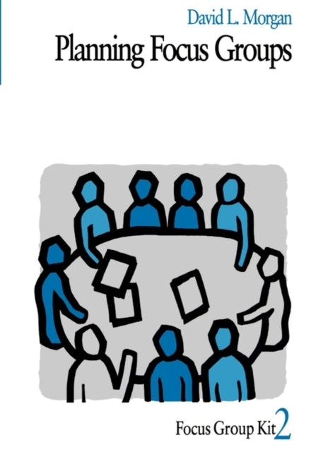 Book cover of: Planning Focus Groups. By: David L. Morgan