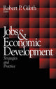 Book cover of: Jobs and Economic Development. By: Robert P. Giloth