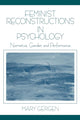 Book cover of: Feminist Reconstructions in Psychology. By: Mary M. Gergen