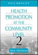 Book cover of: Health Promotion at the Community Level. By: Neil Bracht