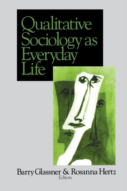 Book cover of: Qualitative Sociology as Everyday Life
