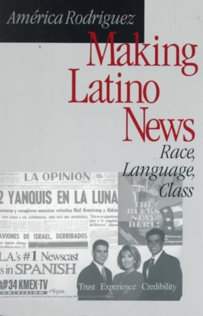 Book cover of: Making Latino News