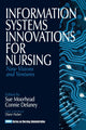 Book cover of: Information Systems Innovations for Nursing
