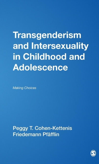 Transgenderism and Intersexuality in Childhood and Adolescence