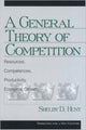 Book cover of: General Theory of Competition. By: Shelby D. (Dean) Hunt