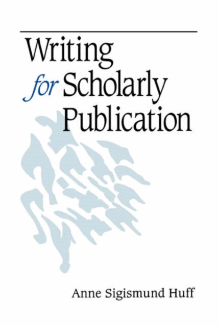 Book cover of: Writing for Scholarly Publication