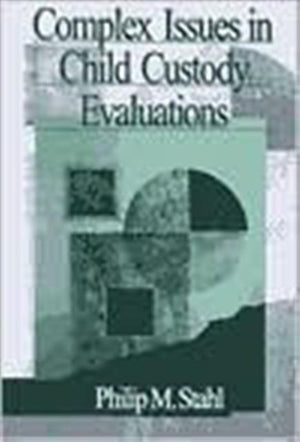 Complex Issues in Child Custody Evaluations