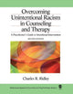 Book cover of: Overcoming Unintentional Racism in Counseling and Therapy. By: Charles R. Ridley