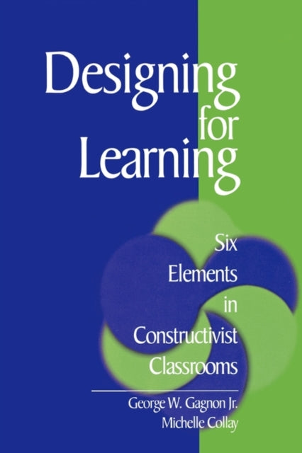 Book cover of: Designing for Learning. By: George W., Jr. Gagnon