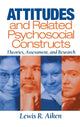 Book cover of: Attitudes and Related Psychosocial Constructs. By: Lewis R. Aiken