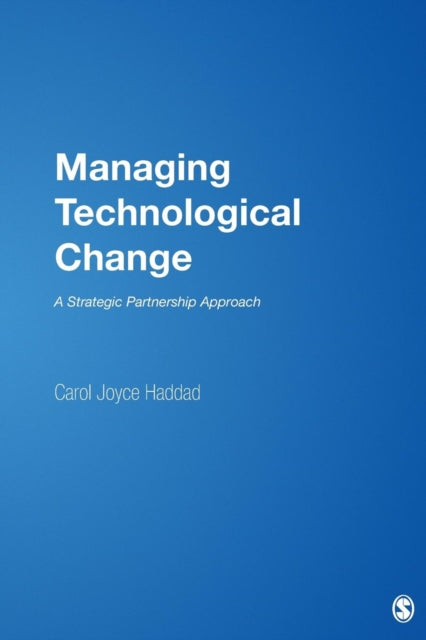 Book cover of: Managing Technological Change. By: Carol J. Haddad
