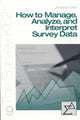 Book cover of: How to Manage, Analyze, and Interpret Survey Data. By: Arlene Fink