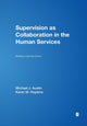 Book cover of: Supervision as Collaboration in the Human Services