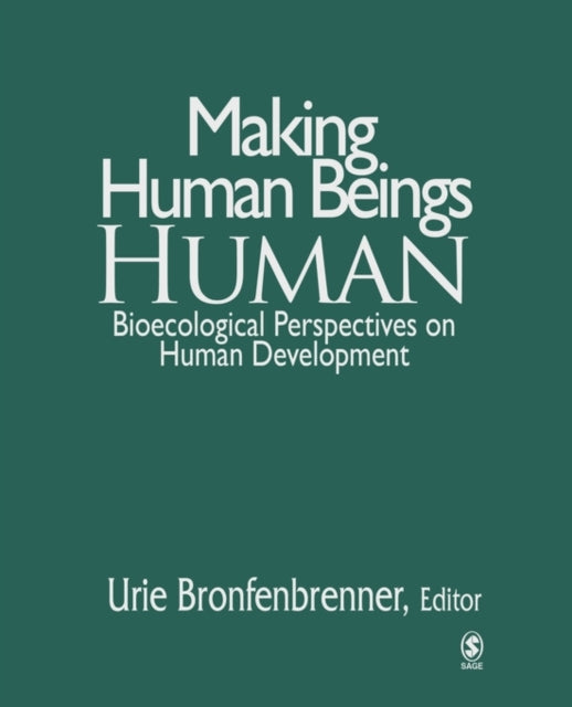 Book cover of: Making Human Beings Human. By: Urie Bronfenbrenner