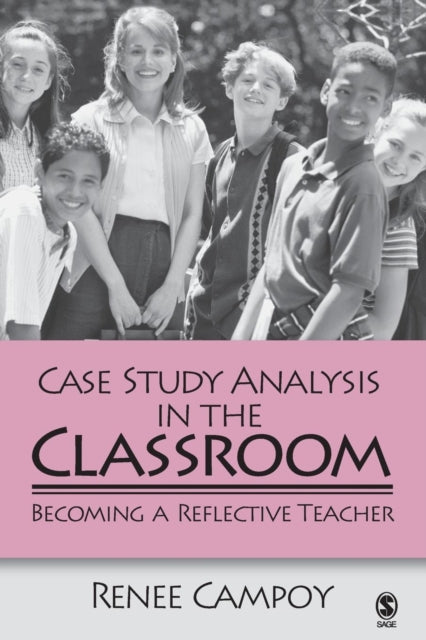 Book cover of: Case Study Analysis in the Classroom. By: Renee W. Campoy