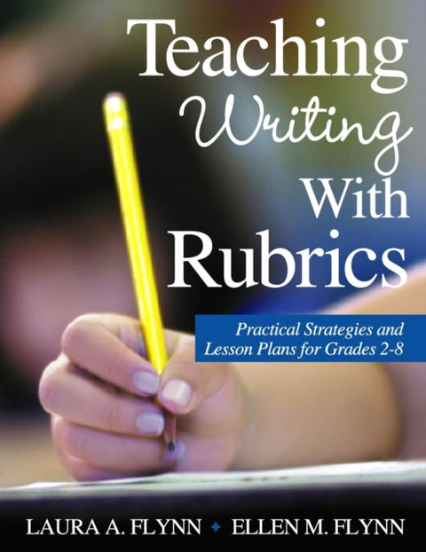 Teaching Writing With Rubrics