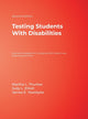 Book cover of: Testing Students With Disabilities. By: Martha L. Thurlow