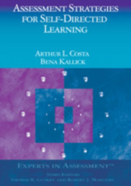 Book cover of: Assessment Strategies for Self-Directed Learning. By: Arthur L. Costa