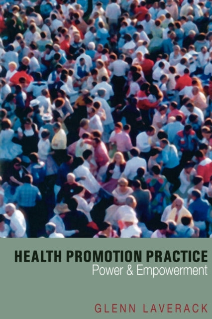 Book cover of: Health Promotion Practice. By: Glenn Laverack