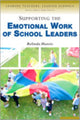 Book cover of: Supporting the Emotional Work of School Leaders. By: Belinda Harris