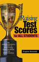 Book cover of: Raising Test Scores for All Students. By: Eugene Kennedy