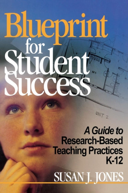 Book cover of: Blueprint for Student Success. By: Susan J. Jones