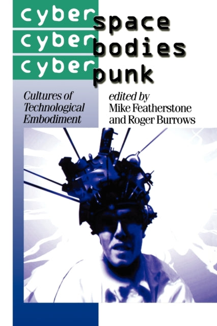 Book cover of: Cyberspace/Cyberbodies/Cyberpunk