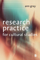 Book cover of: Research Practice for Cultural Studies. By: Ann Gray